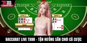 Baccarat Live TX88