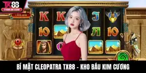 Bí Mật Cleopatra TX88