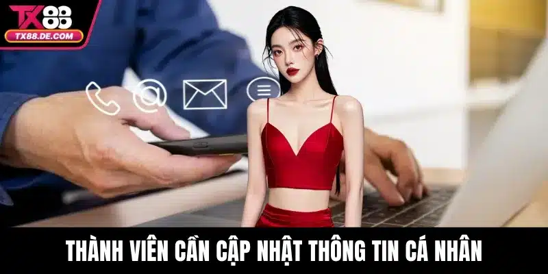 Thành viên cần cập nhật thông tin cá nhân