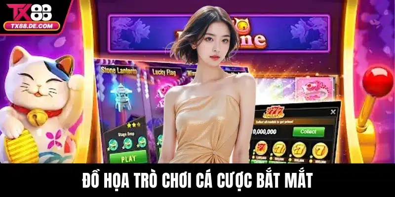 Đồ họa trò chơi cá cược bắt mắt