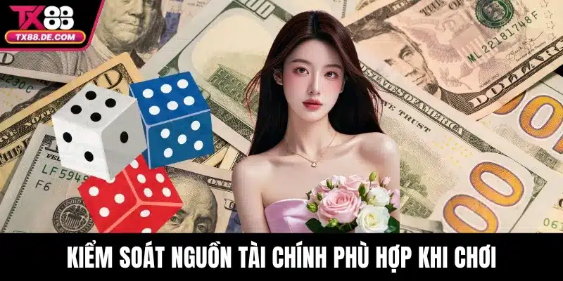 Kiểm soát nguồn tài chính phù hợp khi chơi