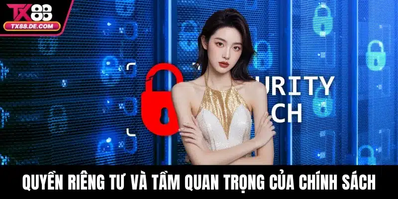Quyền riêng tư và tầm quan trọng của chính sách