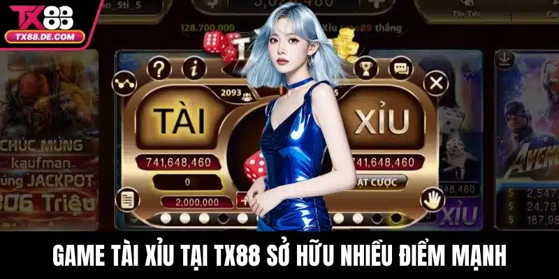 Game tài xỉu tại nhà cái TX88 sở hữu nhiều điểm mạnh